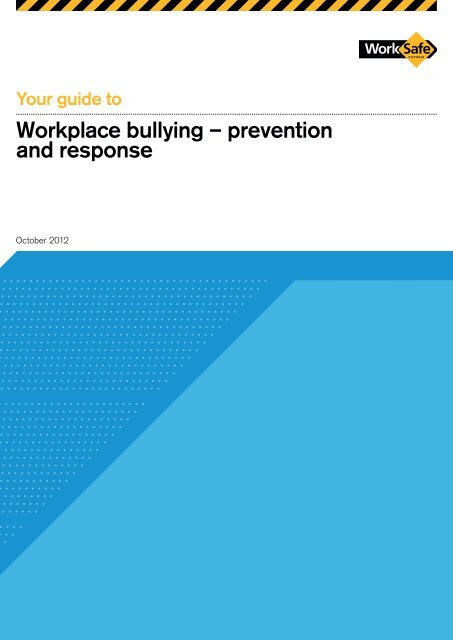 Workplace bullying â prevention and response - WorkSafe Victoria