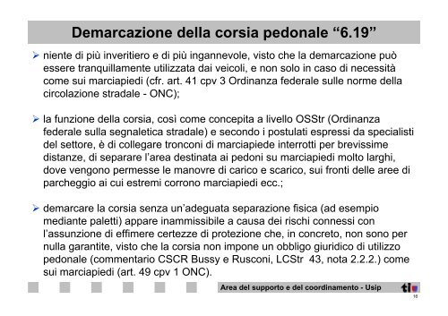 Demarcazioni particolari, moderazioni del traffico, passaggi ...