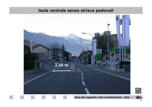 Demarcazioni particolari, moderazioni del traffico, passaggi ...