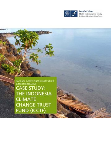 case study: the indonesia climate change trust fund (icctf) - UNEP ...