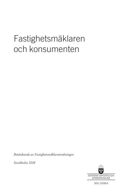 Fastighetsma Klaren Och Konsumenten Sou 2008 6 Regeringen