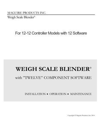 WEIGH SCALE BLENDER® - Maguire Products