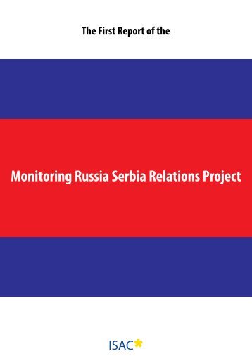 Monitoring Russia Serbia Relations Project - ISAC Fund