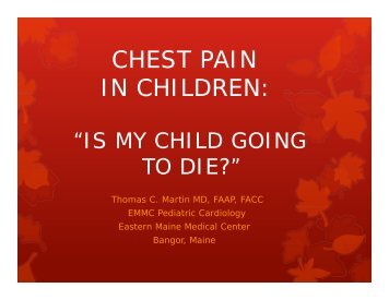 CHEST PAIN IN CHILDREN: - Maine Chapter of the American ...