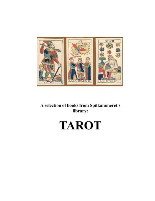 Les trois dimensions du tarot de Marseille : divinatoire, alchimique,  psychologique