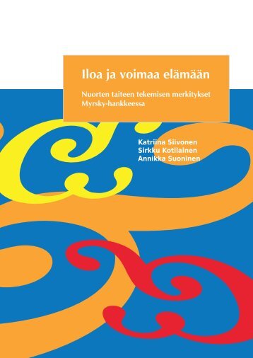 Iloa ja voimaa elÃ¤mÃ¤Ã¤n - Nuorisotutkimusseura