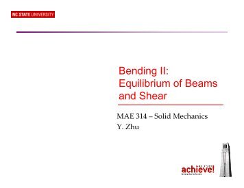 Bending II: Equilibrium of Beams Equilibrium of Beams and Shear