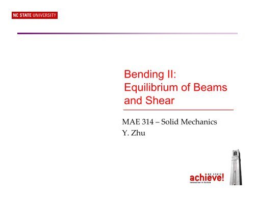 Bending II: Equilibrium of Beams Equilibrium of Beams and Shear