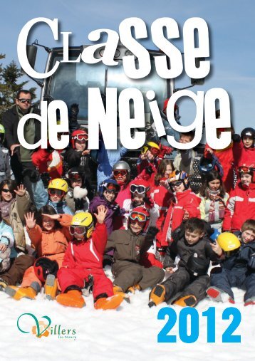 Cliquez-ici pour tÃ©lÃ©charger le livret de classe de neige 2012