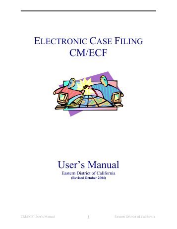 CM/ECF User's Manual - Eastern District of California