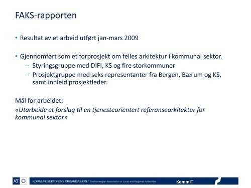 Felles IKT-arkitektur i kommunesektoren (FAKS) - Semicolon