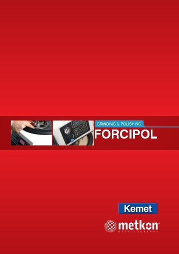 Forcipol grinding and polishing machine complete catalogue - Kemet