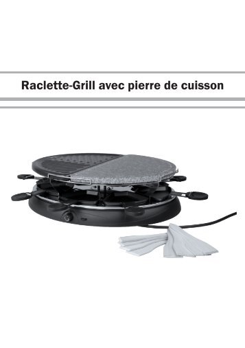 Raclette-Grill avec pierre de cuisson - Teknihall.be