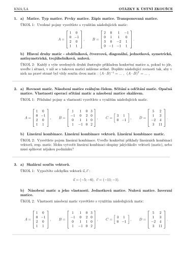 1. a) Matice. Typ matice. Prvky matice. ZÃ¡pis matice. TransponovanÃ¡ ...