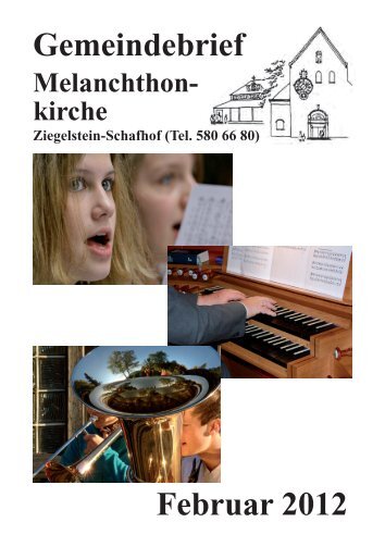 Februar 2012 (PDF) - Melanchthonkirche Ziegelstein