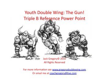 Triple B Bear/Bison Backfield Power Series - Gregory Double Wing