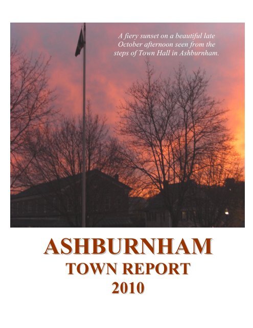 2010 annual town report - Town of Ashburnham, Massachusetts
