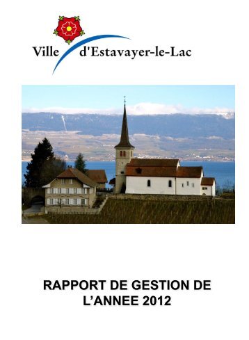 RAPPORT DE GESTION DE L'ANNEE 2012 - Estavayer-le-Lac