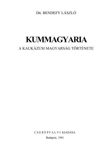 Kunmagyaria. A kaukázusi magyarság története.