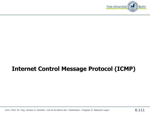 Telematics Chapter 6: Network Layer - Freie Universität Berlin