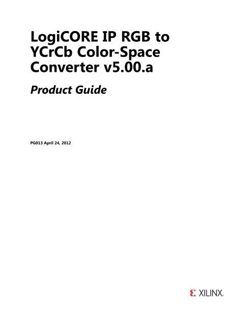 Xilinx pg013 LogiCORE IP RGB to YCrCb Color-Space Converter v5 ...