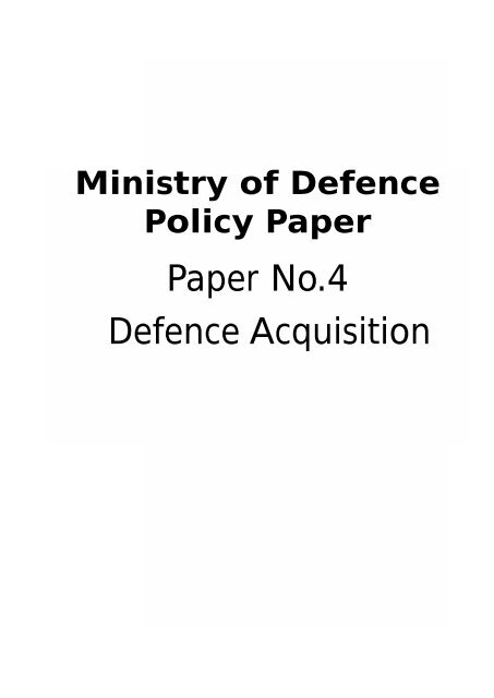 Policy Paper No 4.  Defence Acquisition PDF - Ministry of Defence