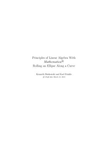 Principles of Linear Algebra With MathematicaÂ® Rolling an Ellipse ...