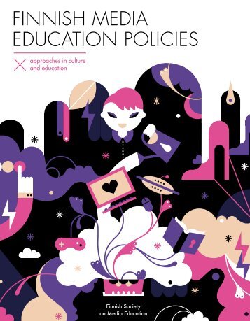 FINNISH MEDIA EDUCATION POLICIES - Mediakasvatus.fi