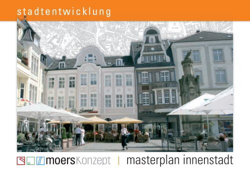 moersKonzept | masterplan Innenstadt - Stadt Moers