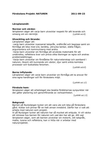 Förskolans Projekt: NATUREN 2011-09-23 Läroplansmål: Normer ...