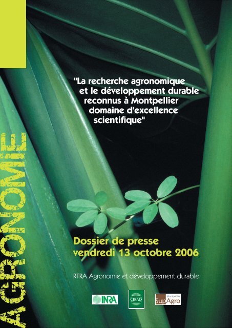 Dossier de presse RTRA Agronomie et dÃ©veloppement ... - Agropolis