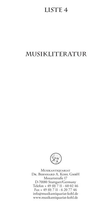 liste 4 musikliteratur - Musikantiquariat Dr. Bernhard A. Kohl GmbH