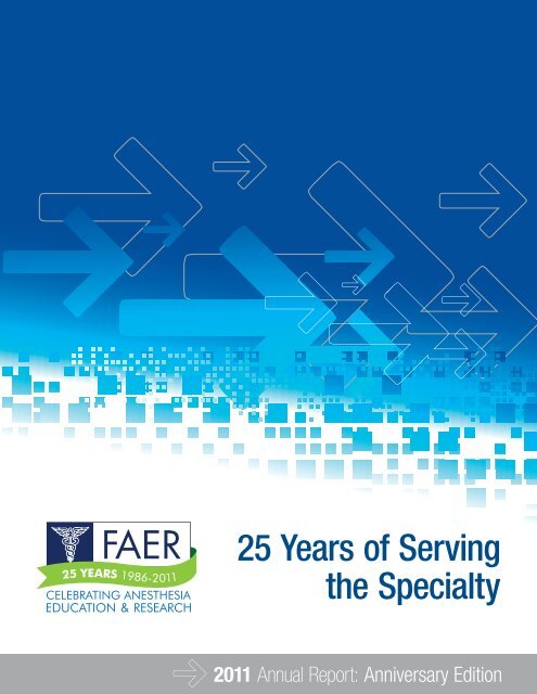 FAER_2011_Annual_Report - Foundation for Anesthesia Education ...