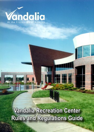 the Recreation Center Rules and Regulations - Vandalia