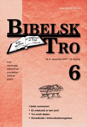 www.bibelsk-tro.no â¢ Et rotskudd av tÃ¸rr jord â¢ Tro inntil ... - Lyd i Natten