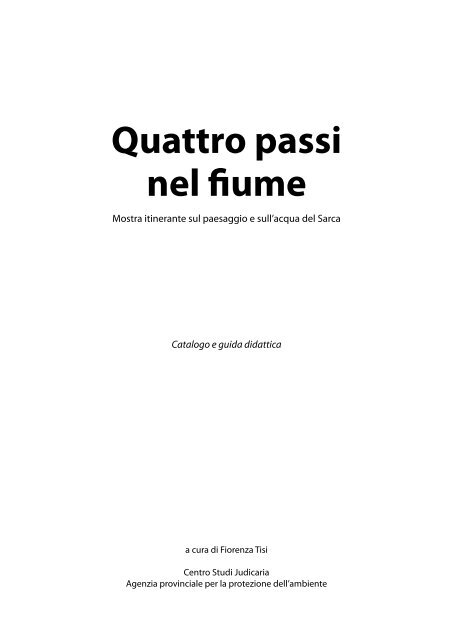 Quattro passi nel fiume - Agenzia provinciale per la protezione dell ...