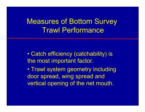 Factors Affecting the Performance of a Survey Bottom Trawl