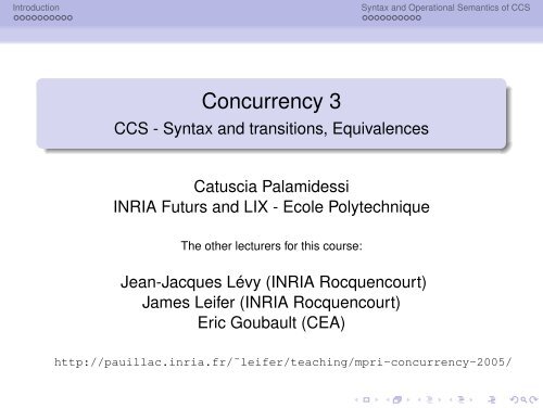 Concurrency 3 - CCS - Syntax and transitions, Equivalences - Inria