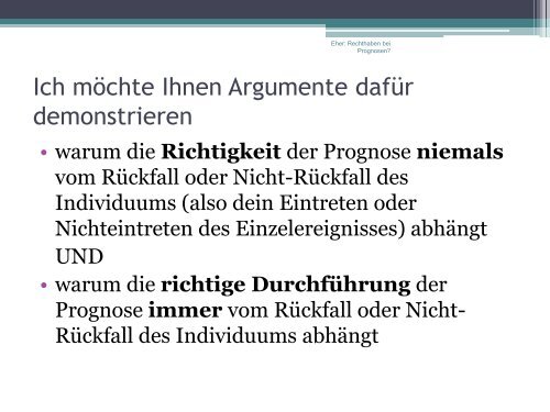 Reinhard Eher: Recht haben bei Prognosen? - IGF