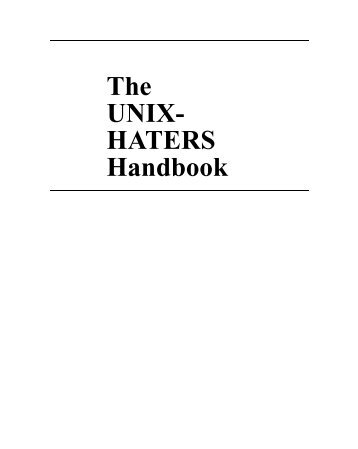 The UNIX- HATERS Handbook - Simson Garfinkel