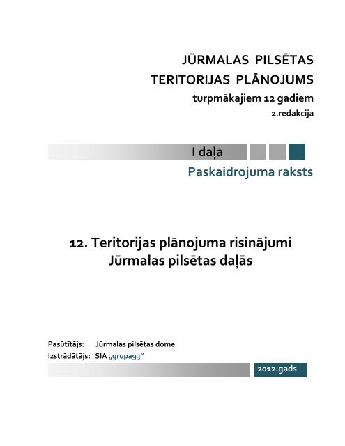 12. Teritorijas plānojuma risinājumi Jūrmalas pilsētas daļās - Grupa93