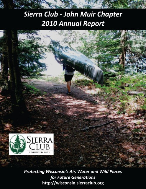 Sierra Club - John Muir Chapter 2010 Annual Report