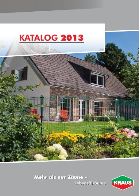 KATALOG 2013 - K. Kraus Zaunsysteme GmbH