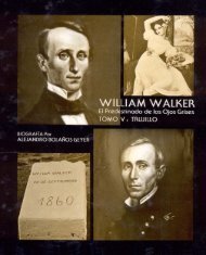 William Walker - El Predestinado de los Ojos Grises. Tomo V: Trujillo