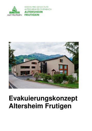 Evakuierungskonzept Altersheim Frutigen