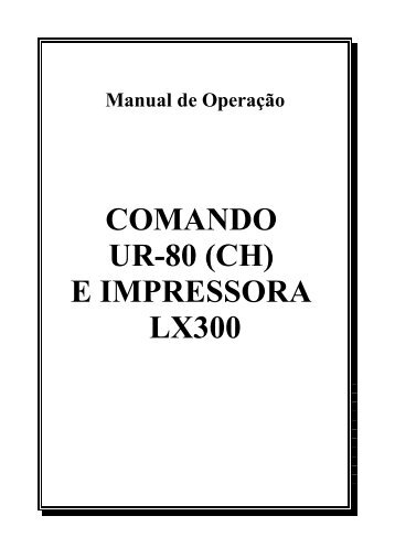 COMANDO UR-80 (CH) E IMPRESSORA LX300 - Urano