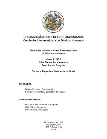 Julia Gomes Lund e outros - ComisiÃ³n Interamericana de Derechos ...