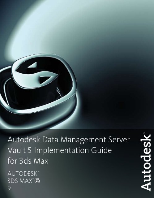 Autodesk Data Management Server Vault 5 Implementation Guide for ...