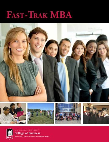 Fast-trak MBa - NIU College of Business - Northern Illinois University