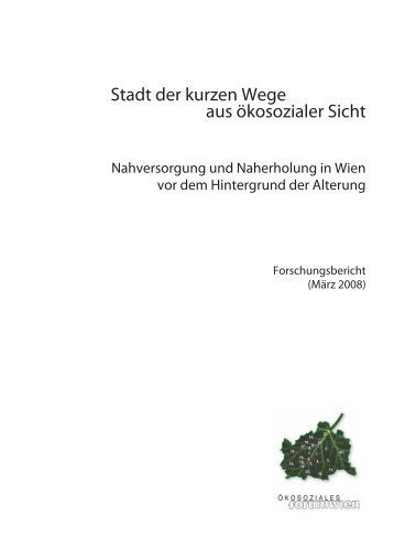 Stadt der kurzen Wege aus ökosozialer Sicht - Ökosoziales Forum